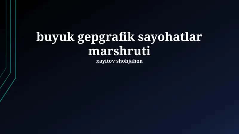 Buyuk Gepgrafik Sayohatlar Marshruti 1