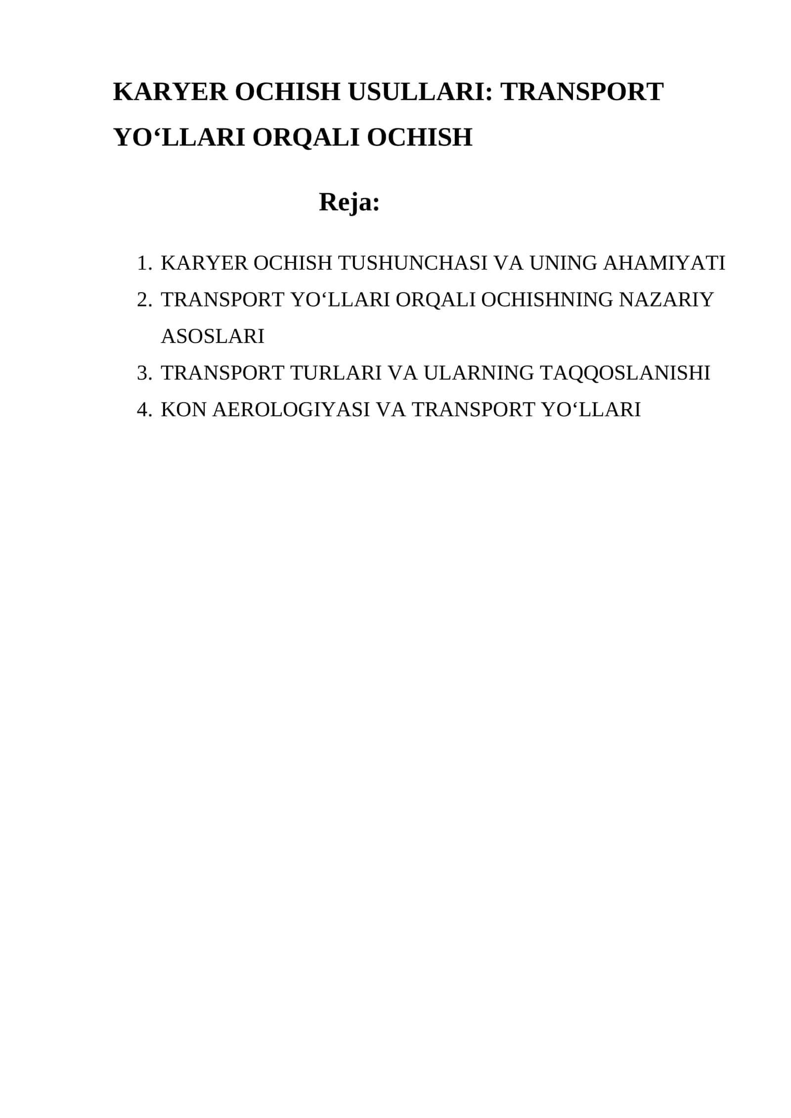 KARYER OCHISH USULLARI: TRANSPORT YO‘LLARI ORQALI OCHISH 1