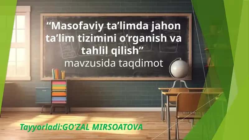 Masofaviy taʼlimda jahon taʼlim tizimini oʻrganish va tahlil qilish 1