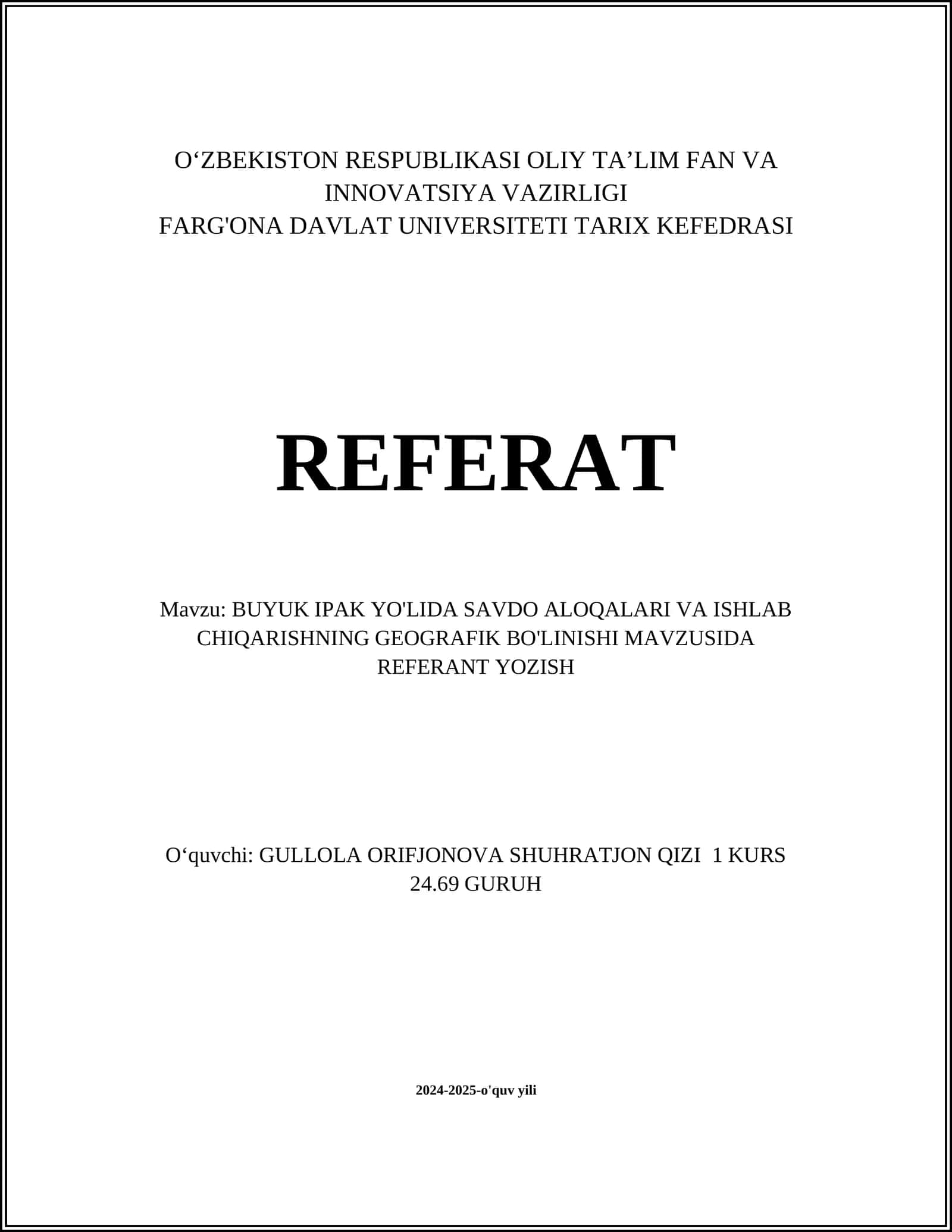 BUYUK IPAK YO'LIDA SAVDO ALOQALARI VA ISHLAB CHIQARISHNING GEOGRAFIK BO'LINISHI MAVZUSIDA REFERANT YOZISH 1
