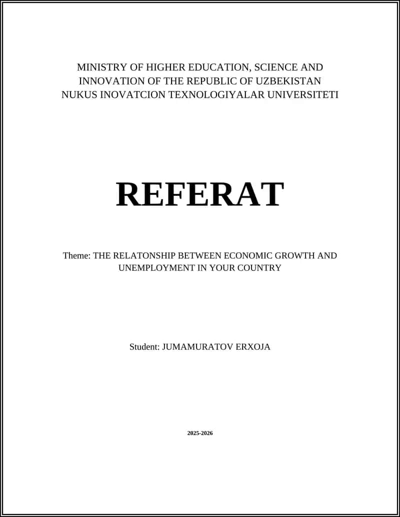 THE RELATONSHIP BETWEEN ECONOMIC GROWTH AND UNEMPLOYMENT 1