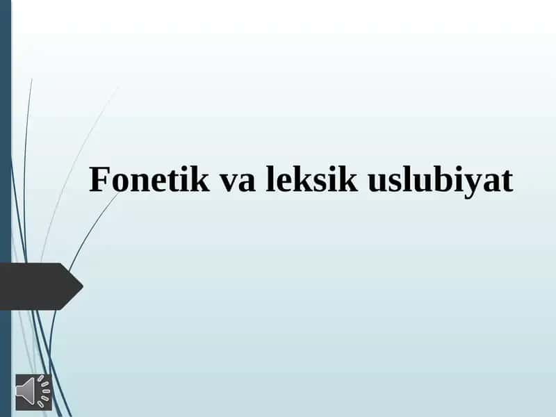 Fonetik va leksik uslubiyati 1