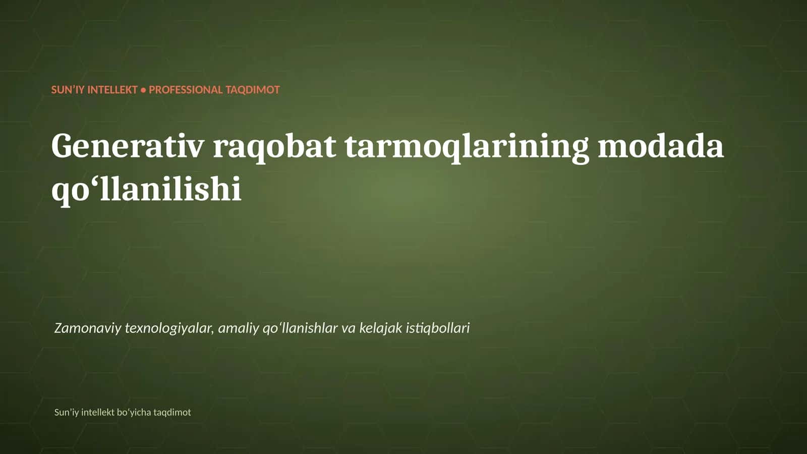 SUNʼIY INTELLEKT • PROFESSIONAL TAQDIMOT 1