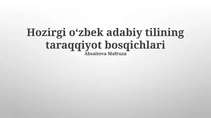 Oʻzbek adabiy tilining taraqqiyot bosqichlari 1