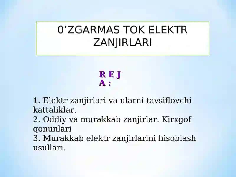 0‘ZGARMAS TOK ELEKTR ZANJIRLARI