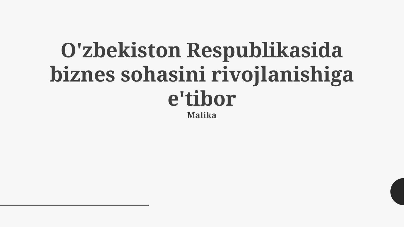 O'zbekiston Respublikasida biznes sohasini rivojlanishiga e'tibor 1
