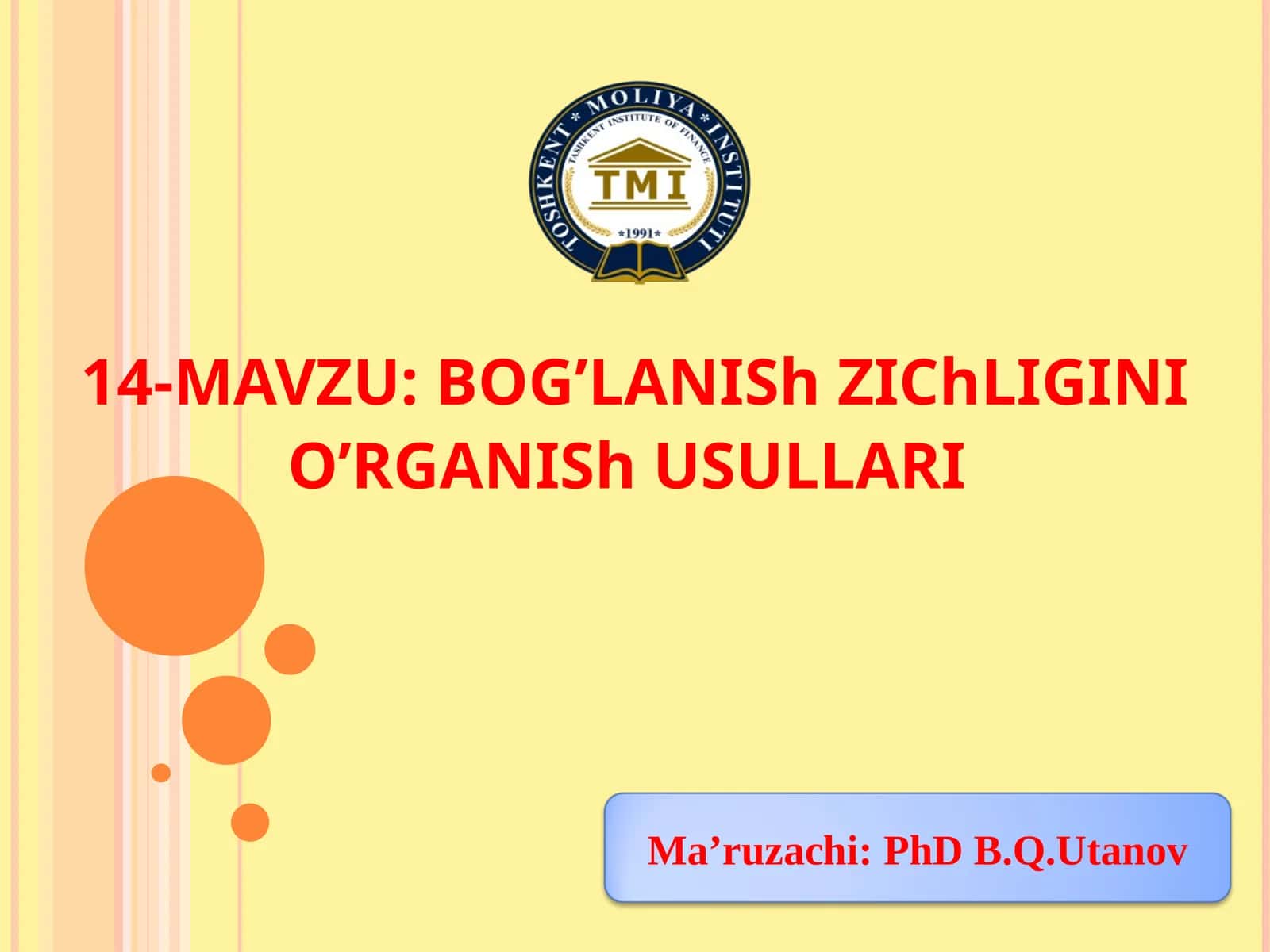 BOG’LANISh ZIChLIGINI O’RGANISh USULLARI 1