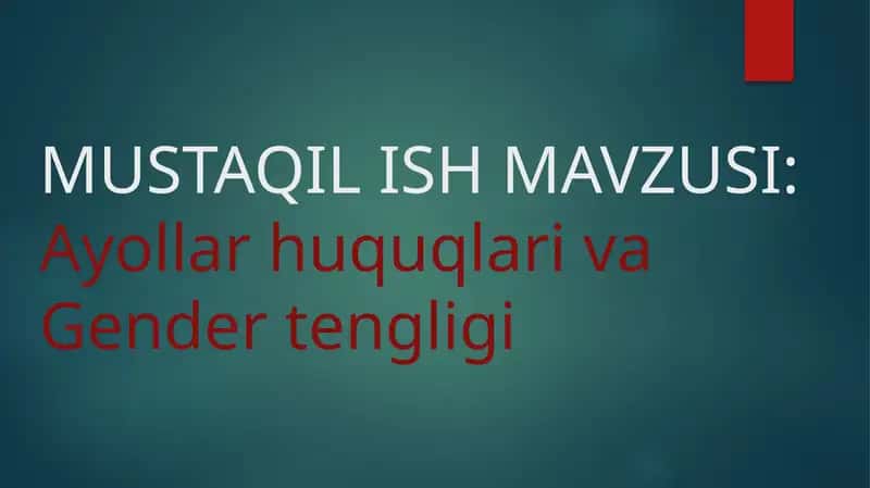 Ayollar huquqlari va Gender tengligi 1
