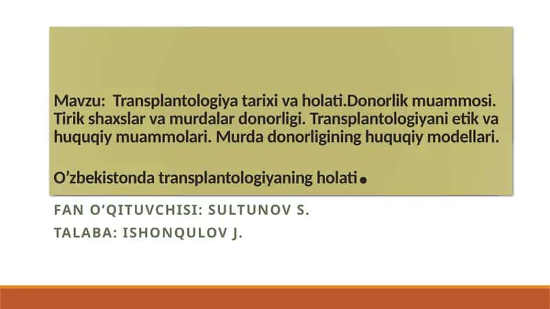 Transplantologiya va uning rivojlanishi tarixi 1