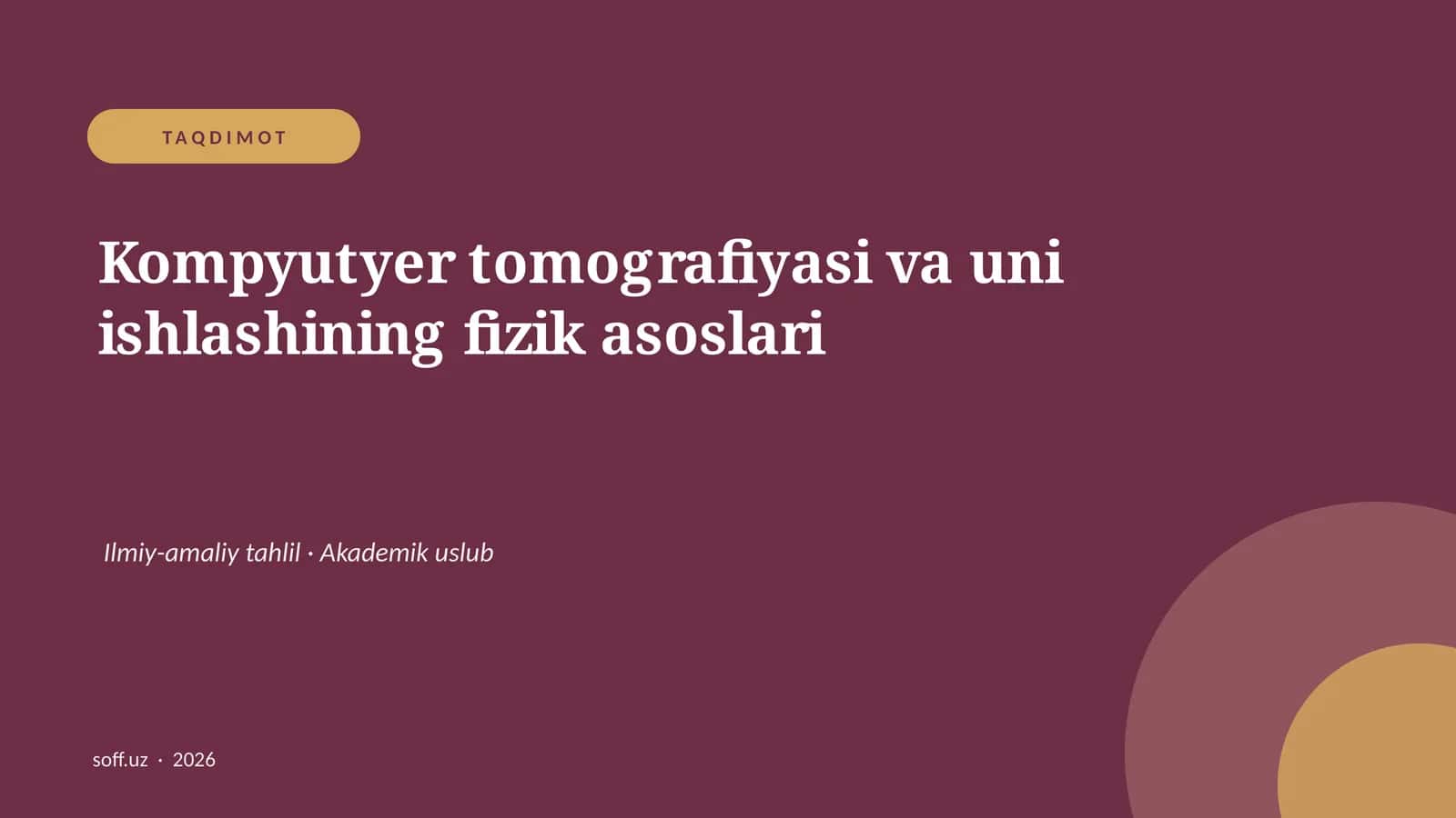 Kompyutyer tomografiyasi va uni ishlashining fizik asoslari 1