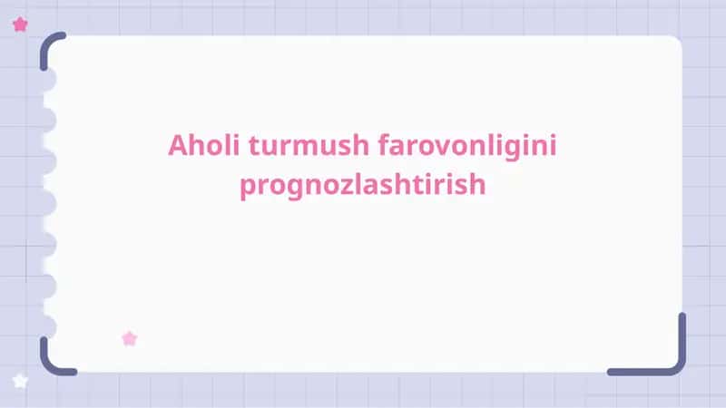 Aholi turmush farovonligini prognozlashtirish 1