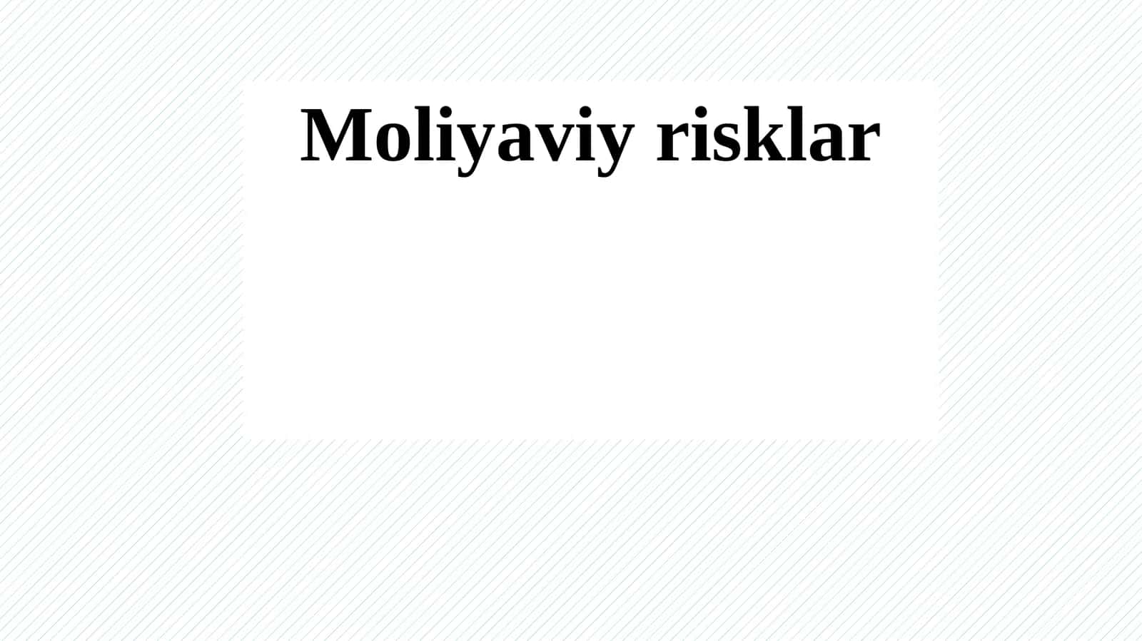 Moliyaviyrisklar 1