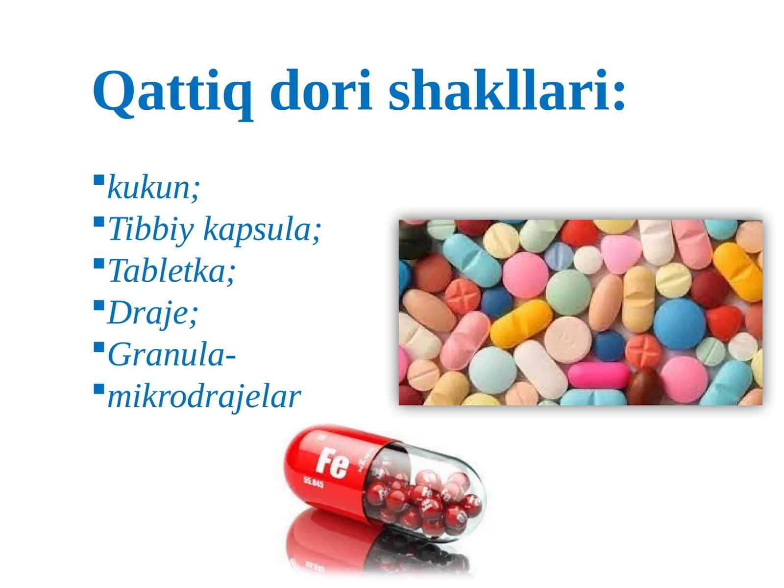 Qattiq dorilar shakllari 1