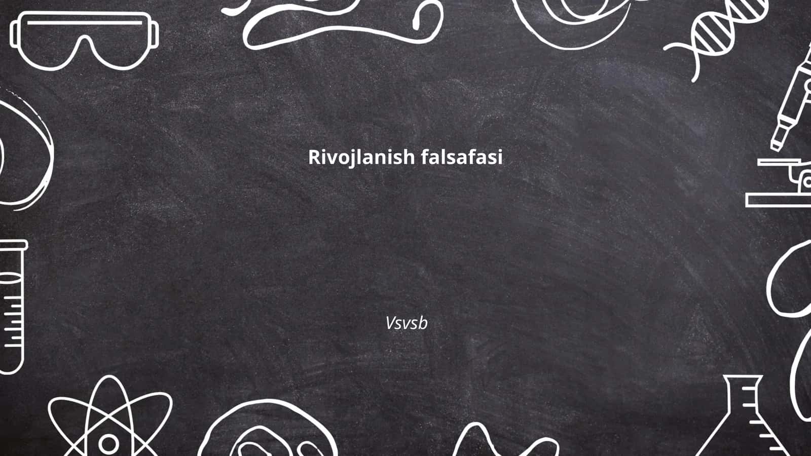 Rivojlanish falsafasi 1