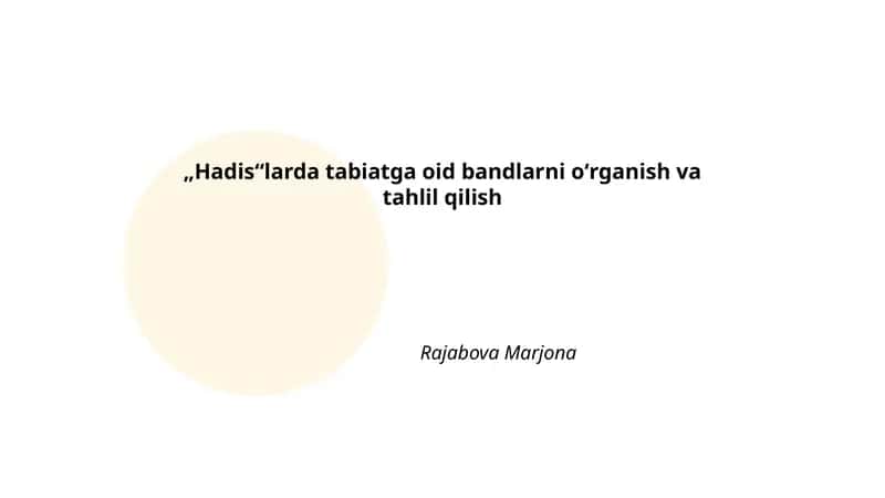 "Hadis"larda tabiatga oid bandlarni o'rganish va tahlil qilish 1