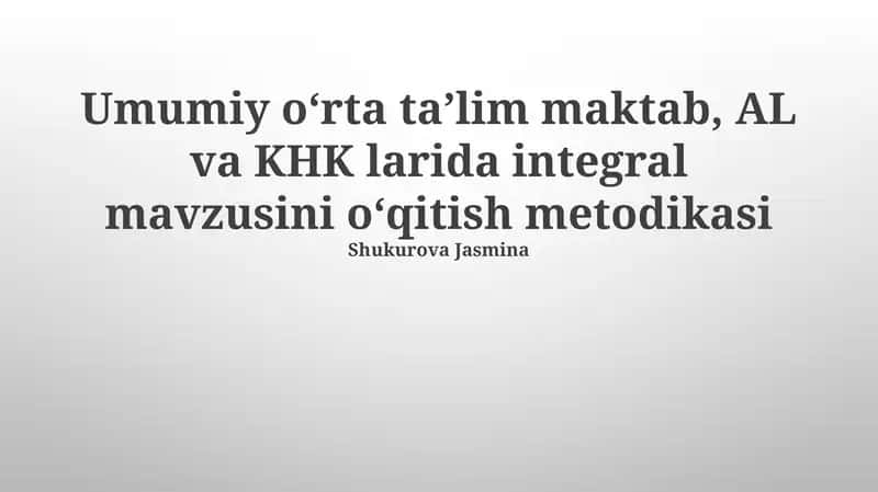Integrallarni o'qitishda uchraydigan muammolar va ularni bartaraf etish yo'llari 1