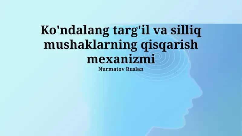 Silliq Mushaklarning Tuzilishi 1