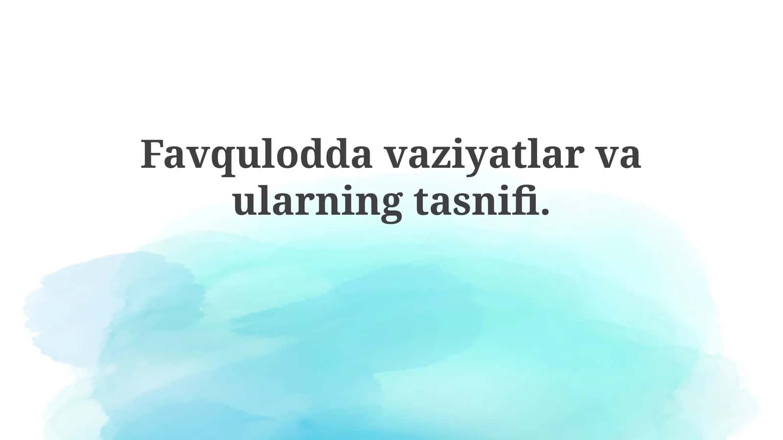 Favquloddavaziyatlarvaularningtasnifi 1