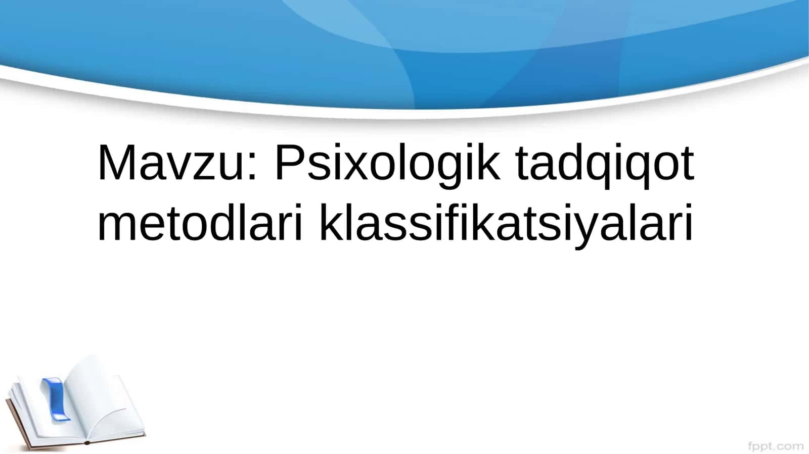 Psixologik tadqiqot metodlari klassifikatsiyalari 1
