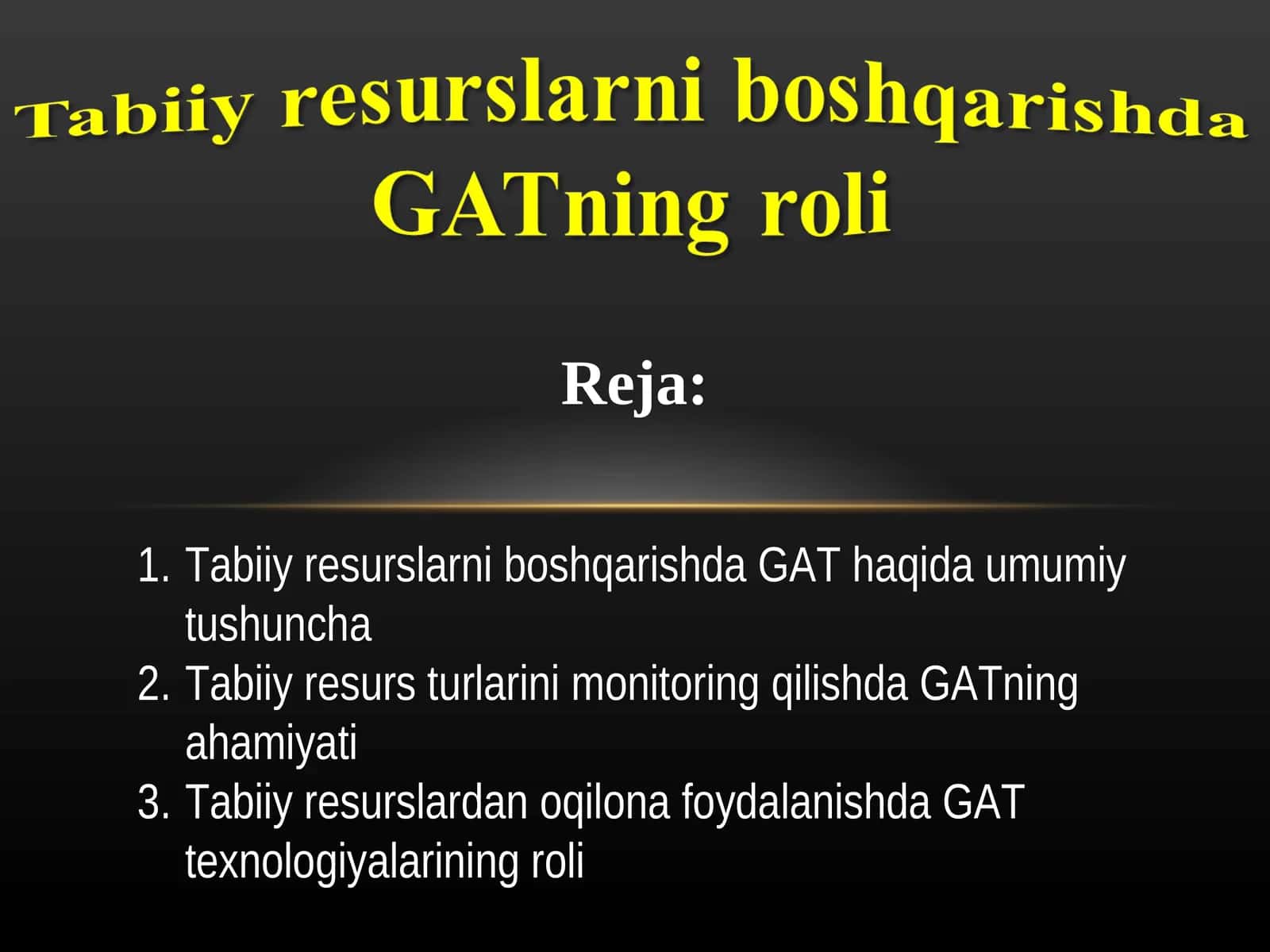 Tabiiy resurslarni boshqarishda GATning roli 1