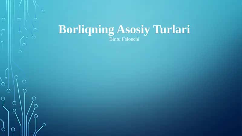 Borliqning Asosiy Turlari 1