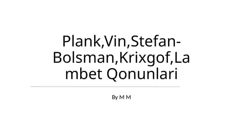 Plank, Kirxgof, Stefan-Boltzman, Wienning joy almashish qonuni 1