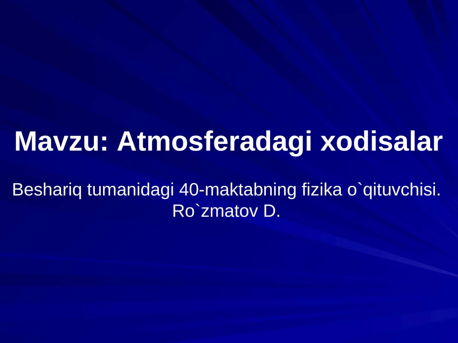 Atmosferadagi xodisalar 1