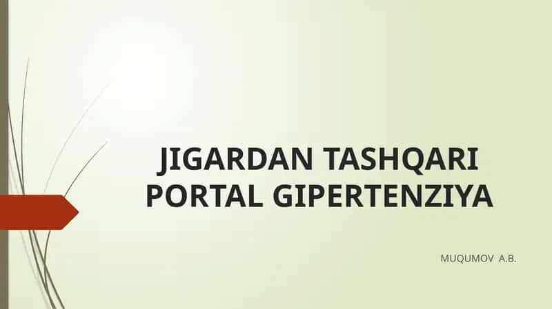 JIGARDAN TASHQARI PORTAL GIPERTENZIYA 1