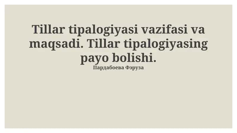Til tipologiyasining vazifasi va maqsadi 1
