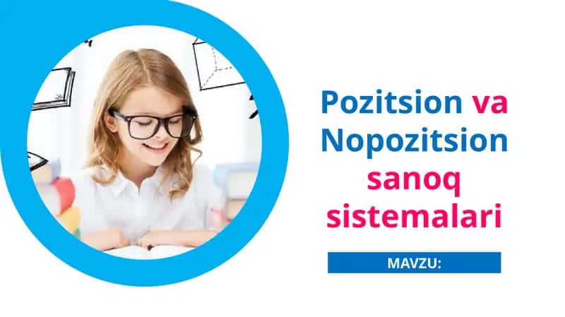 Pozitsion va Nopozitsion sanoq sistemalari 1