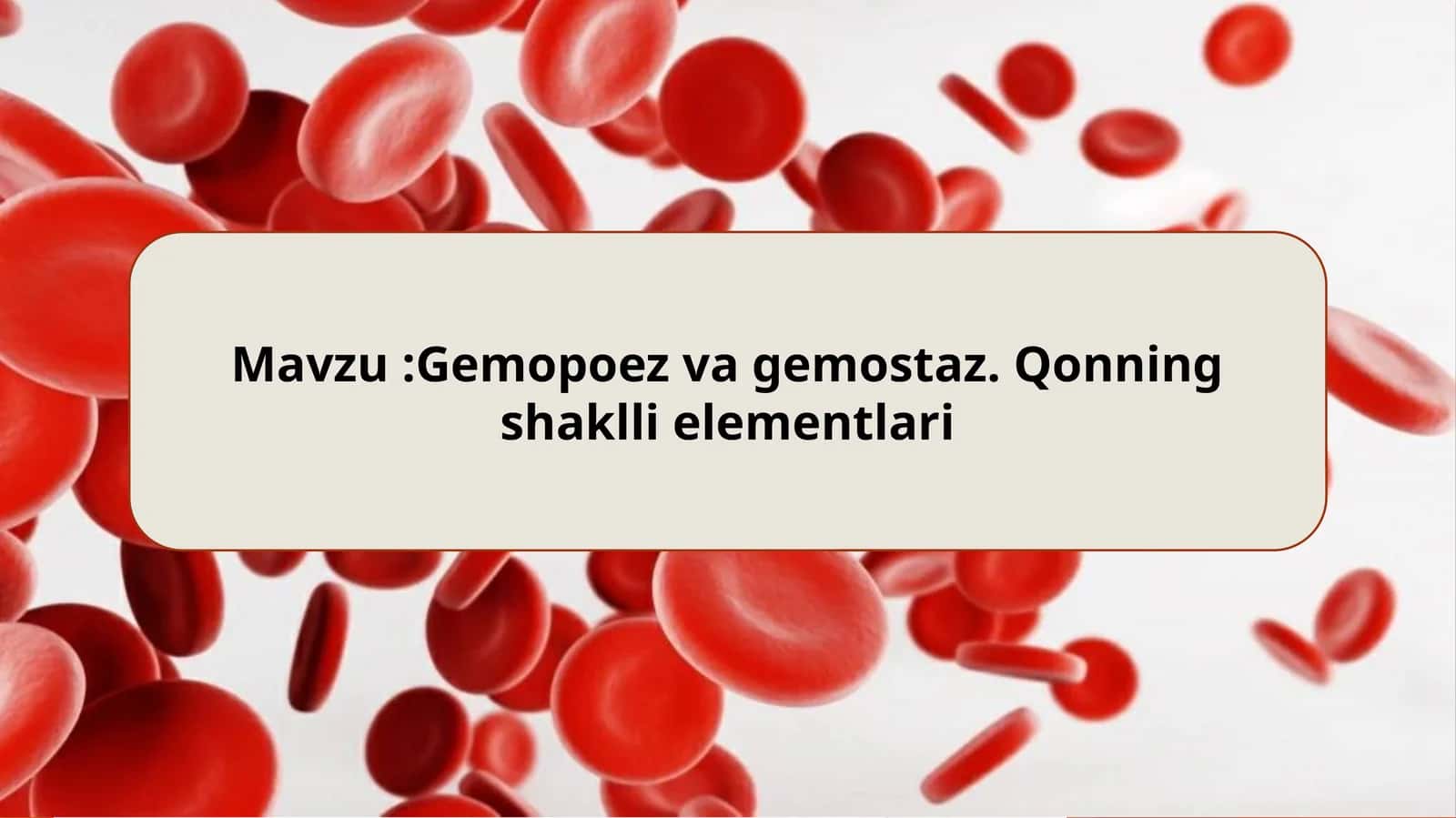 Gemopoez vagemostaz. Qonningshakllielementlari 1