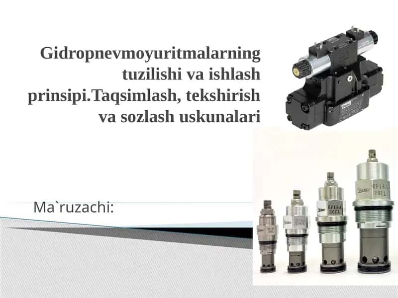 Gidropnevmoyuritmalarning tuzilishi va ishlash prinsipi 1