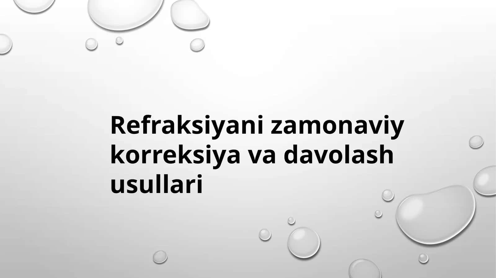 Refraksiyani zamonaviy korreksiya va davolash usullari 1