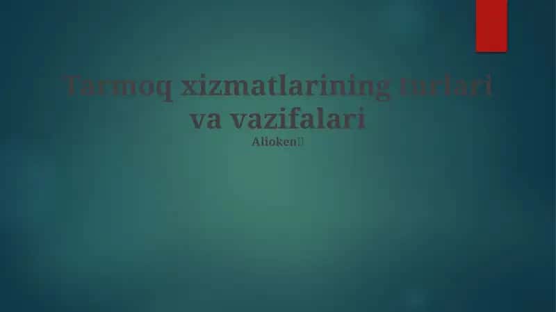 Tarmoq Xizmatlari Turlari va Vazifalari 1