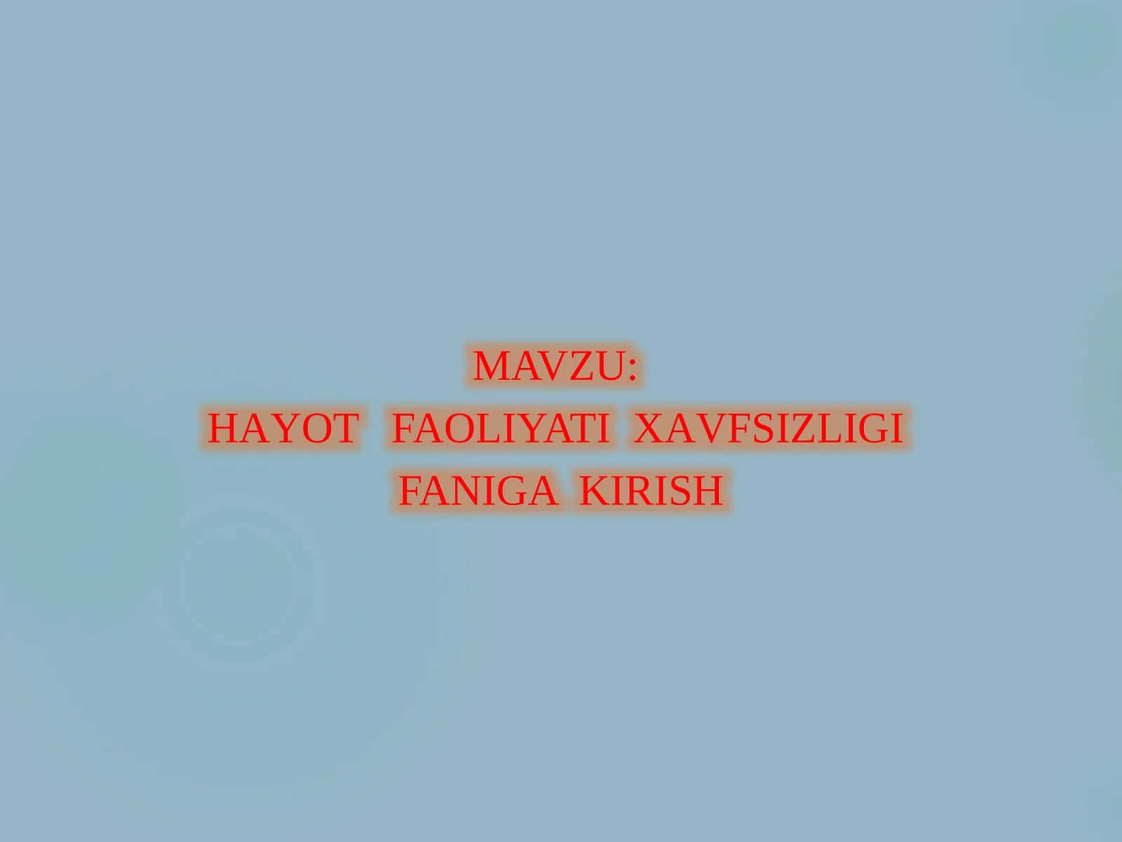 Hayot faoliyati xavfsizligi faniga kirish 1