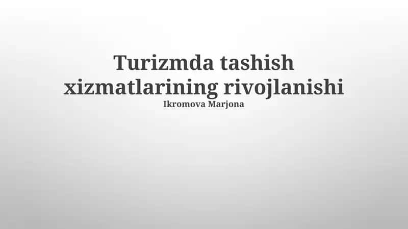 Turizmda tashish xizmatlarining rivojlanishi 1
