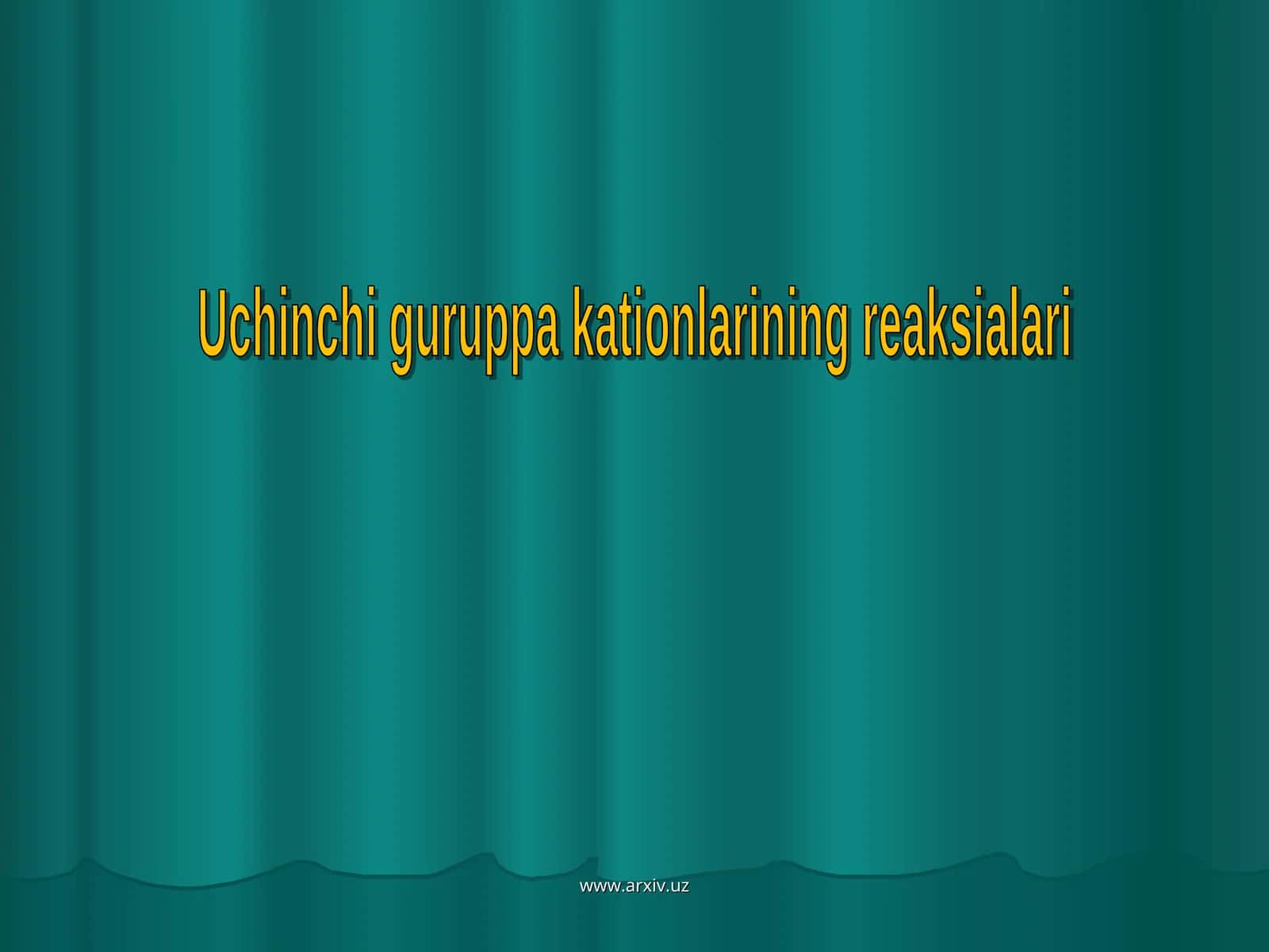 Uchinchi analitik guruppa kationlari reaksiyalari 1