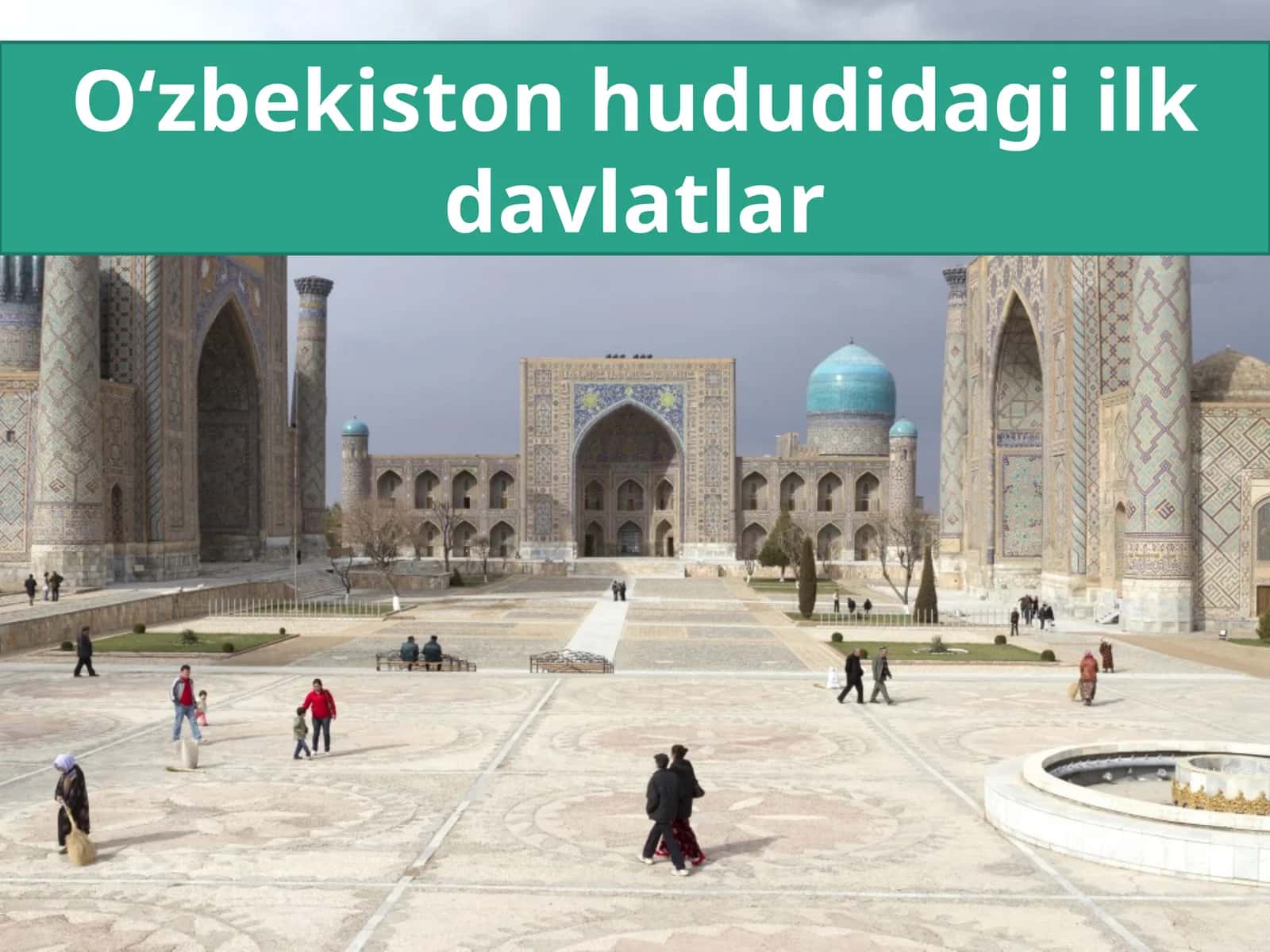 O‘zbekiston hududidagi ilk davlatlar 1