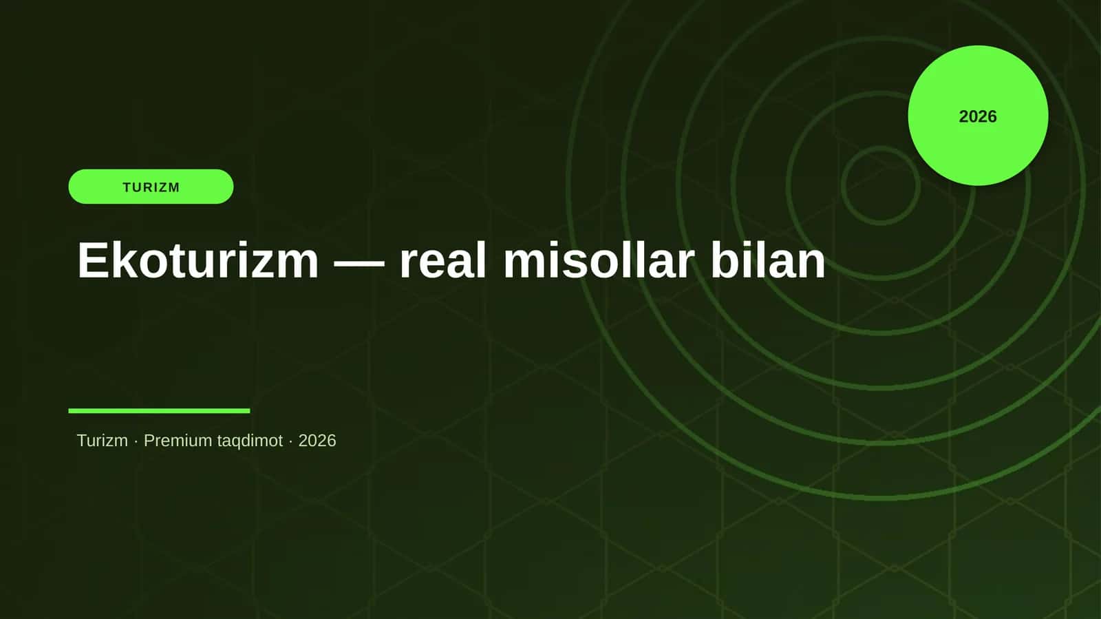 Ekoturizm — real misollar bilan 1