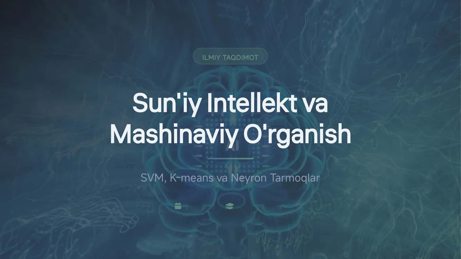 Sun'iy Intellekt va Mashinaviy O'rganish 1