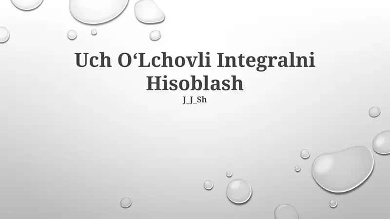 Uch OʻLchovli Integralni Hisoblash 1