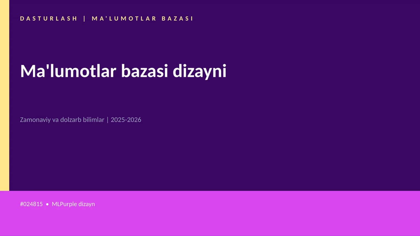 DASTURLASH | MA'LUMOTLAR BAZASI 1
