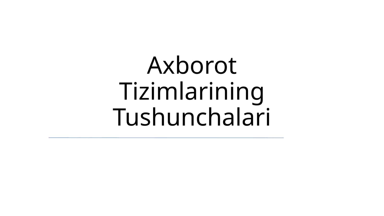 Axborot Tizimlarining Tushunchalari 1