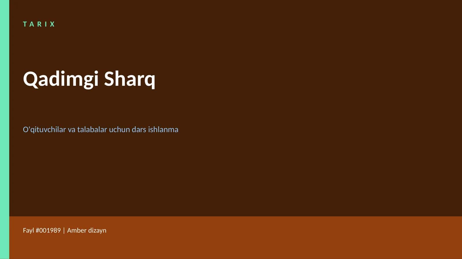 TARIX Qadimgi Sharq O'qituvchilar va talabalar uchun dars ishlanma 1