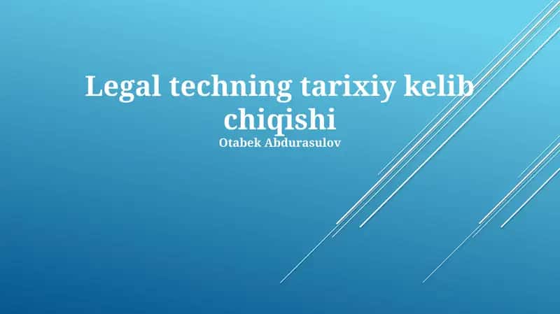 Legal techning tarixiy kelib chiqishi 1