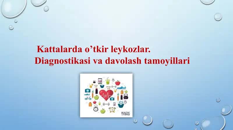 Kattalarda o’tkir leykozlar.  Diagnostikasi va davolash tamoyillari 1