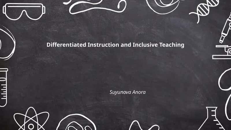 Differentiated Instruction and Inclusive Teaching 1