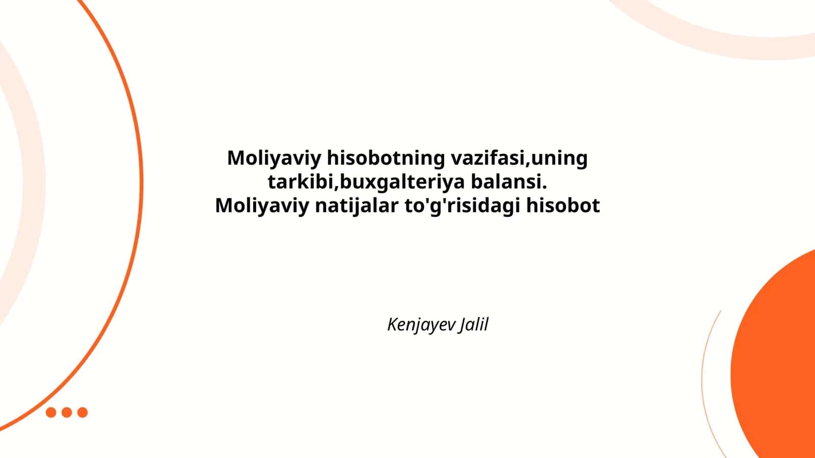 Moliyaviy hisobotning asosiy vazifalari 1