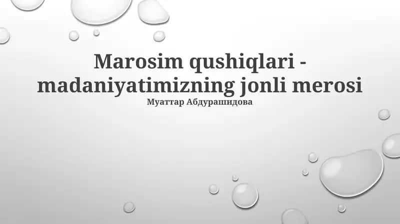 Marosim qushiqlari - madaniyatimizning jonli merosi 1