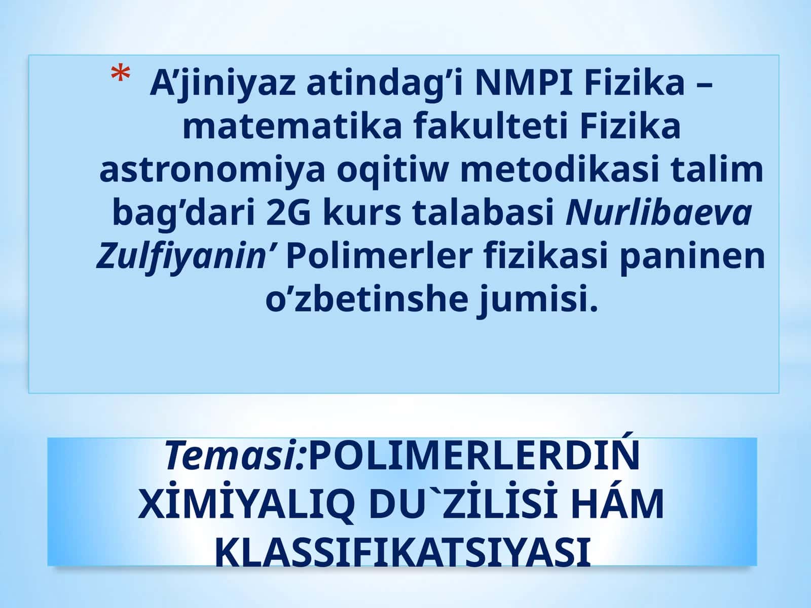 Polimerlerdiń XİMİYaLIQDU`ZİLİSİ hámklassifikatsiyası 1